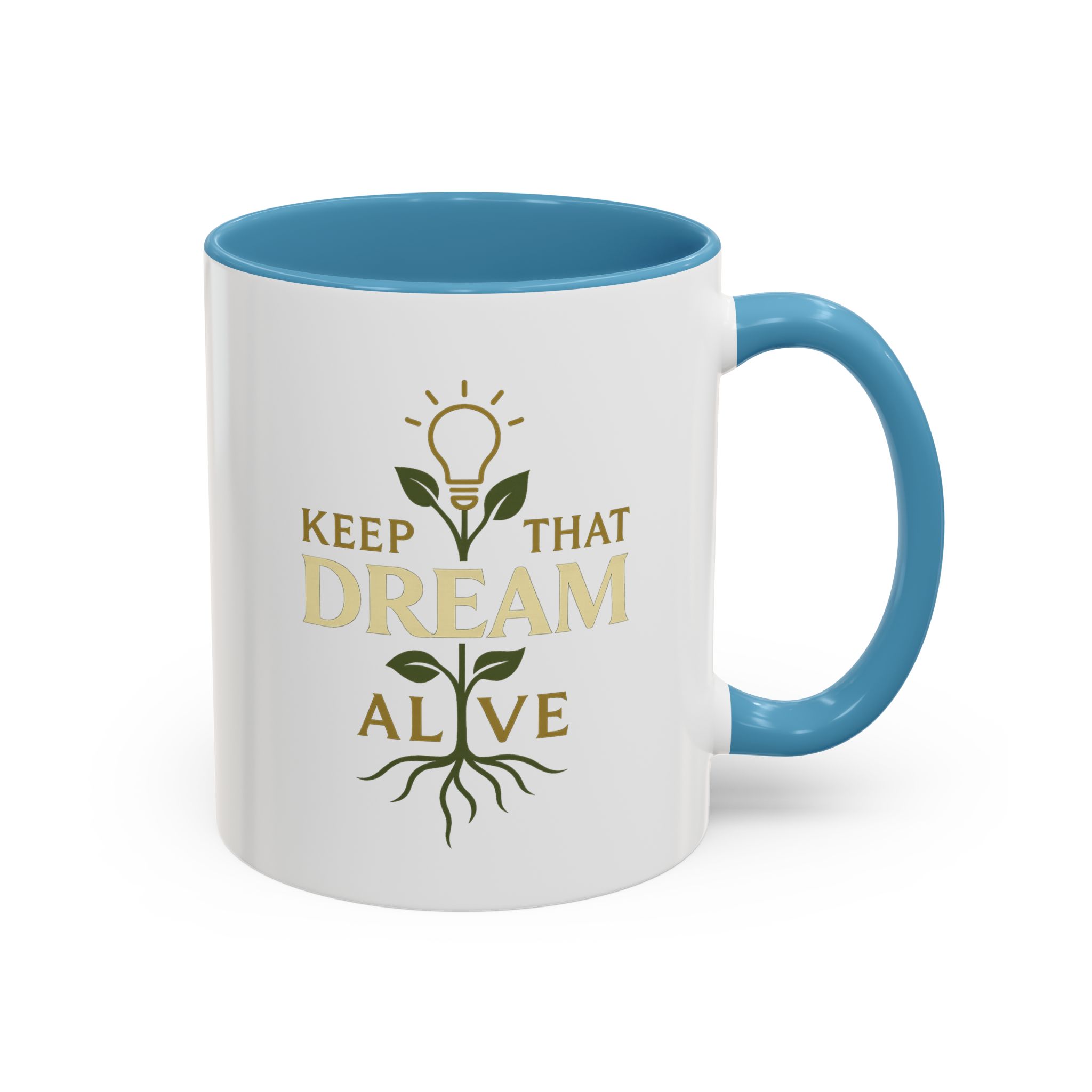 Tasse à café – Keep That Dream Alive
