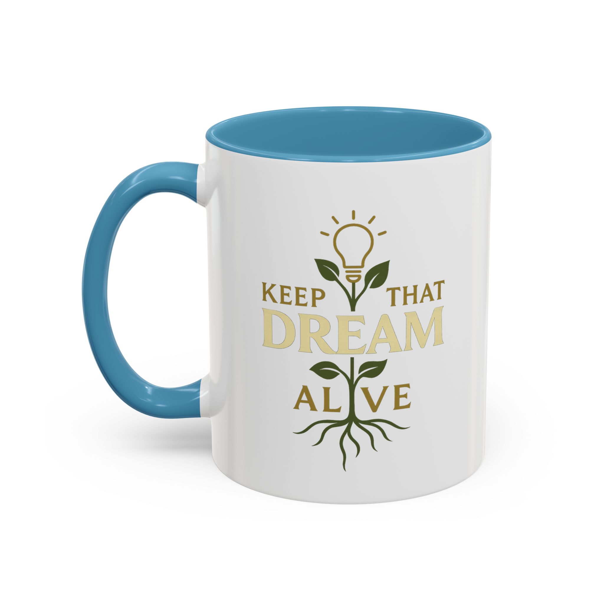 Tasse à café – Keep That Dream Alive