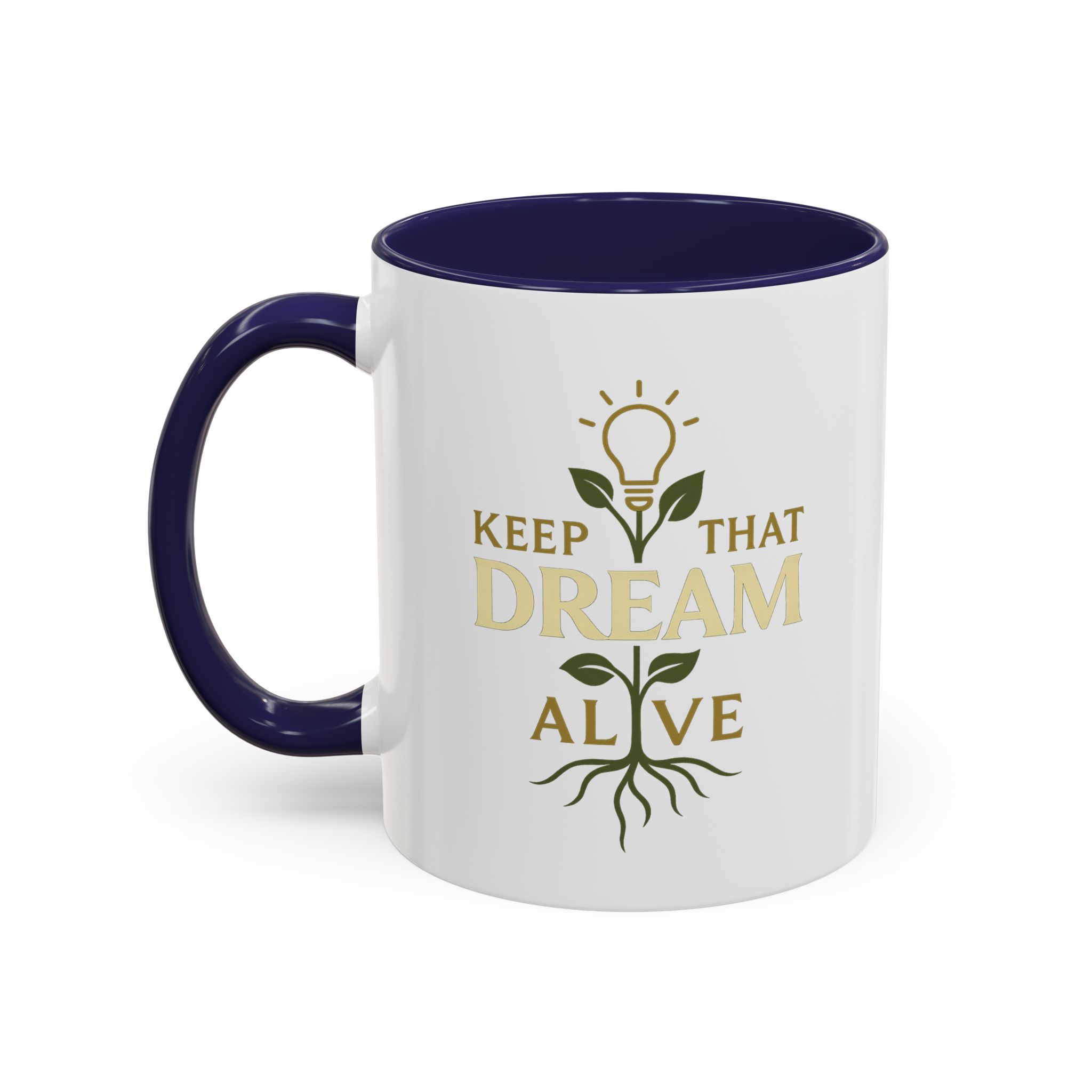 Tasse à café – Keep That Dream Alive