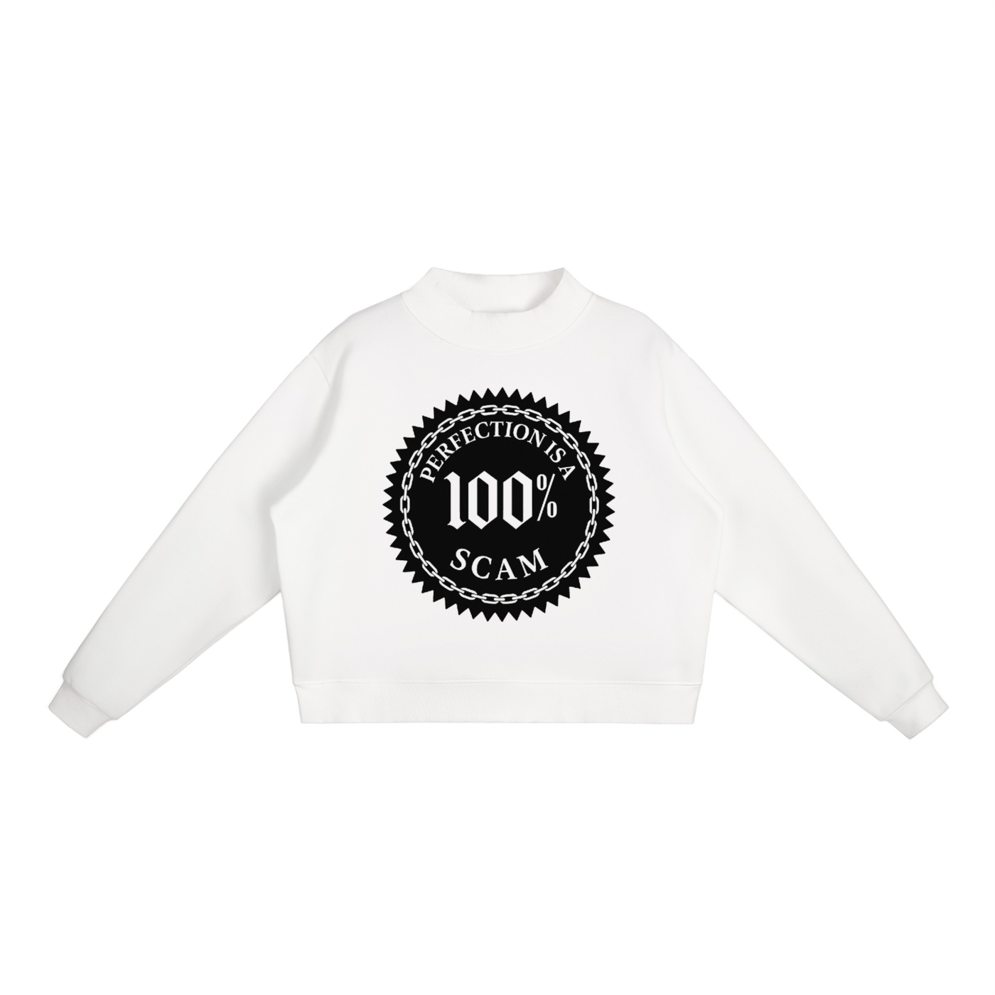 Sweat col montant – Perfection is a 100% Scam (Black Edition)