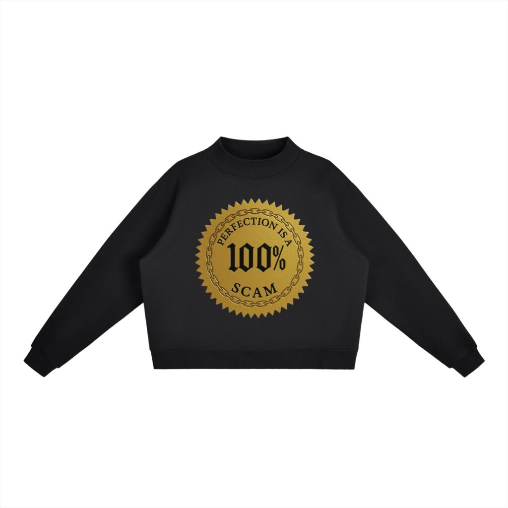 Sweatshirt col montant - Perfection is a 100% Scam (Golden Edition)
